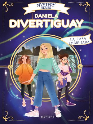 cover image of Mystery Series de Daniela Divertiguay 2--La casa embrujada